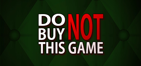 Do Not Buy This Game Steam Banner