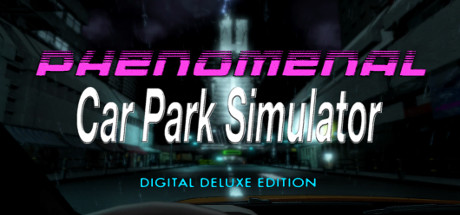 Phenomenal Car Park Adventure: Digital Deluxe Edition Cheat Engine/CT