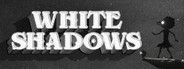 White Shadows