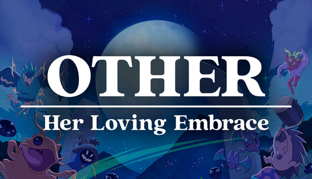 Steam：OTHER: Her Loving Embrace
