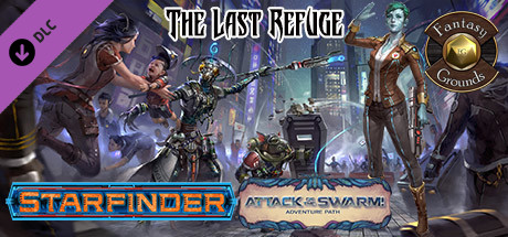 Fantasy Grounds - Starfinder RPG - Attack of the Swarm AP 2: The Last Refuge (SFRPG) Header Image