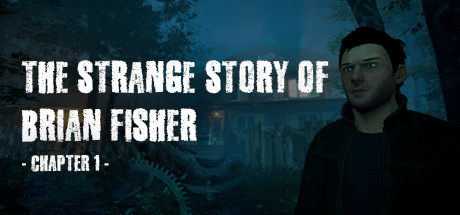 The Strange Story Of Brian Fisher: Chapter 1 Cheat Engine/CT