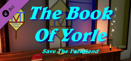 The Book Of Yorle: Save The Farmland banner image