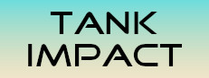 Tank Impact