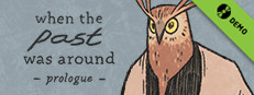 When The Past Was Around - Prologue