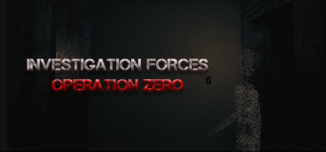 Investigation Forces: Operation Zero