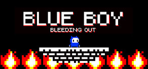 Blue Boy: Bleeding Out