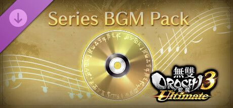 WARRIORS OROCHI 4 Ultimate - Series BGM Pack