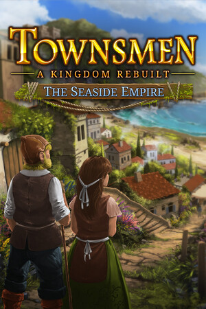 Townsmen - A Kingdom Rebuilt: The Seaside Empire