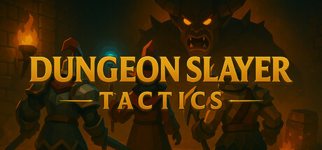 Dungeon Slayer: Tactics