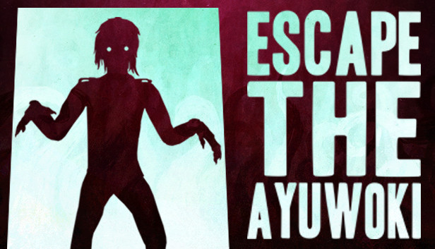 Trailer Escape the Ayuwoki