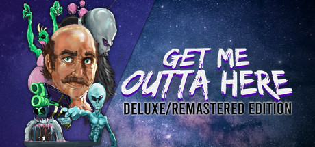 Get Me Outta Here - Deluxe/Remastered Edition Cheat Engine/CT