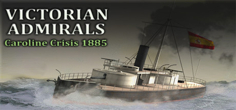 Victorian Admirals Caroline Crisis 1885 Cover Image