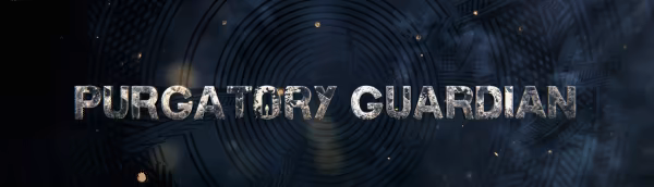 Purgatory Guardian video 1