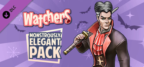Watchers: Monstrously Elegant Pack cover art