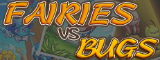 Fairies vs Bugs