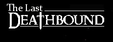 The Last Deathbound