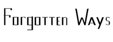 Forgotten Ways