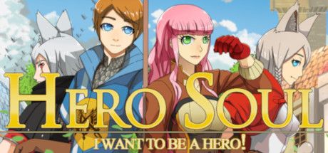 Hero Soul: I want to be a Hero! Cover Image