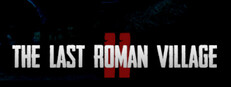The Last Roman Village 2