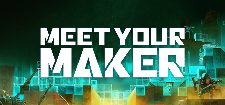 Meet Your Maker cover image