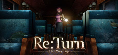 Re:Turn — One Way Trip