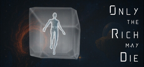 Only the Rich may Die