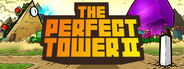 The Perfect Tower II