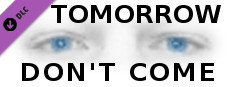 TOMORROW DON'T COME - Behind the Curtain game capsule image