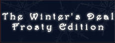 The Winter's Deal - Frosty Edition