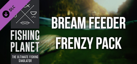 Fishing Planet: Bream Feeder Frenzy Pack banner image