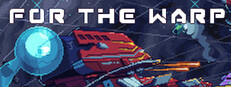 For The Warp