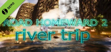 ROAD HOMEWARD 2: river trip Demo cover art