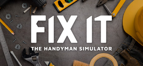 Fix it - The Handyman Simulator steam charts