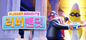 러버 밴딧: Rubber Bandits