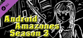 Android Amazones - Staffel 3