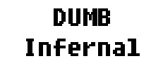 DUMB Infernal