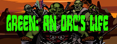 Green: An Orc's Life