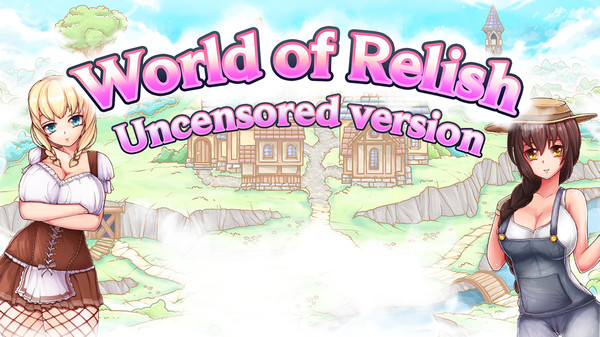 World of relish - Uncensored version