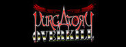 Purgatory Overkill
