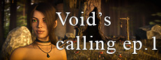 Void's Calling ep.1