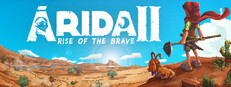 ARIDA 2: Rise of the Brave