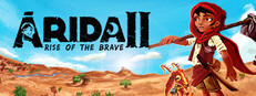 ARIDA 2: Rise of the Brave