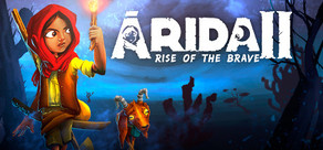 ARIDA 2: Rise of the Brave