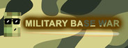 Military Base War