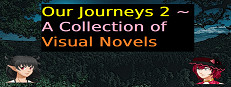 Our Journeys 2 ~ A Collection of Visual Novels