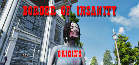 Border Of Insanity Origins steam charts