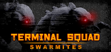 Terminal squad: Swarmites banner image