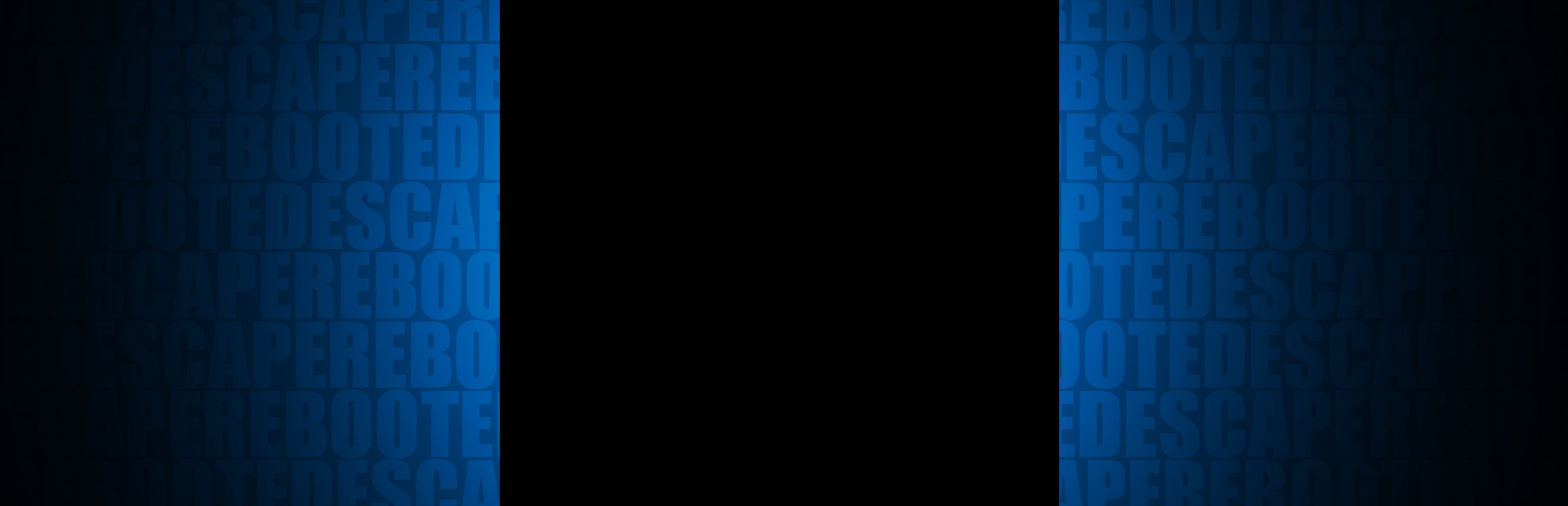 Escape Rebooted