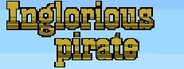 Inglorious Pirate